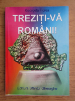 Georgeta Florea - Treziti-va romani! (volumul 17)