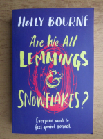 Holly Bourne - Are we all lemmings and snowflakes