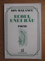 Ion Malancu - Ecoul unui rau