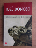 Jose Donoso - El obsceno pajaro de la noche