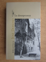 Jose Donoso - La desesperanza