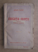 Jules Payot - Educatia vointii (1926)