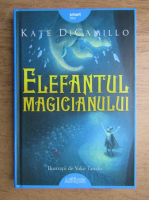 Anticariat: Kate DiCamillo - Elefantul magicianului