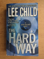 Lee Child - The hard way