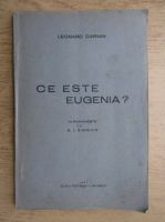 Leonard Darwin - Ce este Eugenia? (1941)