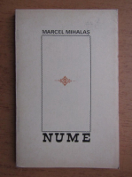 Anticariat: Marcel Mihalas - Nume