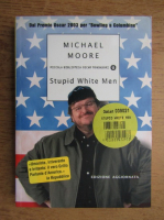 Michael Moore - Stupid white man