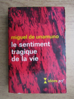 Miguel de Unamuno - Le sentiment tragique de la vie