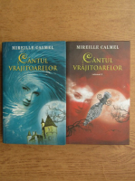 Mireille Calmel - Cantul vrajitoarelor (2 volume)
