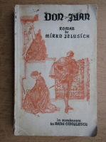Mirko Jelusich - Don Juan. Cele sapte pacate de moarte (1936)