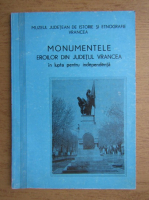 Monumentele eroilor din judetul Vrancea in lupta pentru independenta