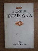 Anticariat: Oscar Walter Cisek - Tataroaica