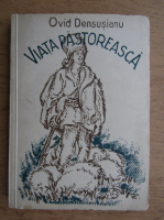 Anticariat: Ovid Densusianu - Viata pastoreasca (1943)