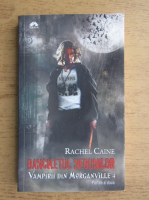 Anticariat: Rachel Caine - Vampirii din Morganville, volumul 4. Banchetul nebunilor (partea a II-a)