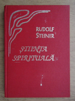 Anticariat: Rudolf Steiner - Stiinta spirituala. Evoluia omului si a lumii
