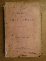 S. G. Longinescu - Elementele de drept roman (volumul 1, partea I, anul 1927)