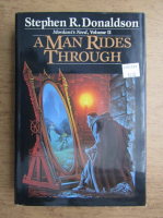 Stephen R. Donaldson - Mordant's need, volumul 2. A man rides through