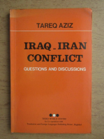 Tareq Aziz - Iraq-Iran conflict