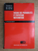 V. Pugachev - Theorie des probabilites et statistique mathematique