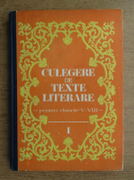Anticariat: Vasile Teodorescu - Culegere de texte literare pentru clasele V-VIII (volumul 1)