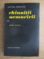 Anticariat: Victor Papilian - Chinuitii nemuririi (volumul 2) Gaby Leonin