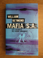 William Reymond - Mafia S. A.