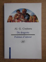 Al. G. Croitoru - De dragoste (editie bilingva)