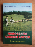 Albu Florica, Albu Iulian - Monografia comunei Soveja
