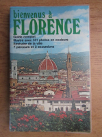 Bienvenus a Florence (ghid de calatorie)