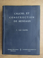 Constant van Gastel - Calcul et construction de reseaux (1935)
