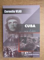 Corneliu Vlad - Cuba. Zece sfidari