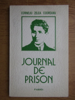 Corneliu Zelea Codreanu - Journal de prison