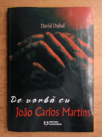 David Dubal - De vorba cu Joao Carlos Martins