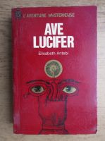 Elisabeth Antebi - Ave Lucifer