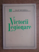 Faust Bradescu - Victorii legionare