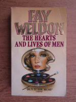 Fay Weldon - The hearts and lives of men