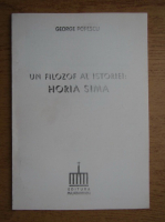 George Popescu - Un filozof al istoriei Horia Sima