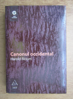 Harold Bloom - Canonul occidental. Cartile si scoala epocilor