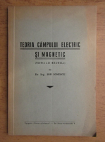 I. Ionescu - Teoria campului electric si magnetic (1945)