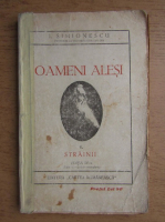 I. Simionescu - Oameni alesi. Strainii. Editia IV-a (1930)