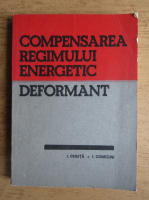 Ion N. Chiuta, Ion Conecini - Compensarea regimului energetic deformant