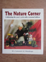 J. Moeskops - The Nature Corner. Celebrating the year's cycle with a seasonal tableau