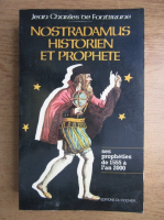 Anticariat: Jean Charles de Fontbrune - Nostradamus, historien et prophete