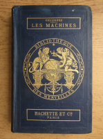 M. Edouard Charton - Biblioteque des merveilles. Les machines (1882)