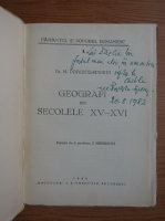 M. Popescu-Spineni - Geografi din secolele XV-XVI (cu autograful autorului, 1942)