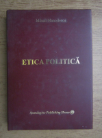 Mihail Manoilescu - Etica politica