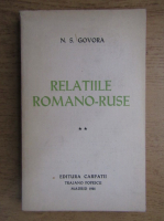 Anticariat: N. S. Govora - Relatiile romano-ruse (volumul 2)