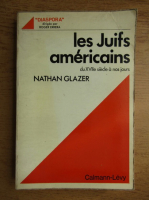 Nathan Glazer - Les juifs americains