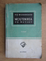 P. G. Wodehouse - Mostenirea cu bucluc (1945)