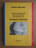 Pamfil Seicaru - Istoria partidelor National Taranist si National-Taranist